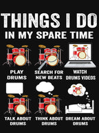 Things I Do In My Spare Time Drums Drummers Musician Funny For Shirt