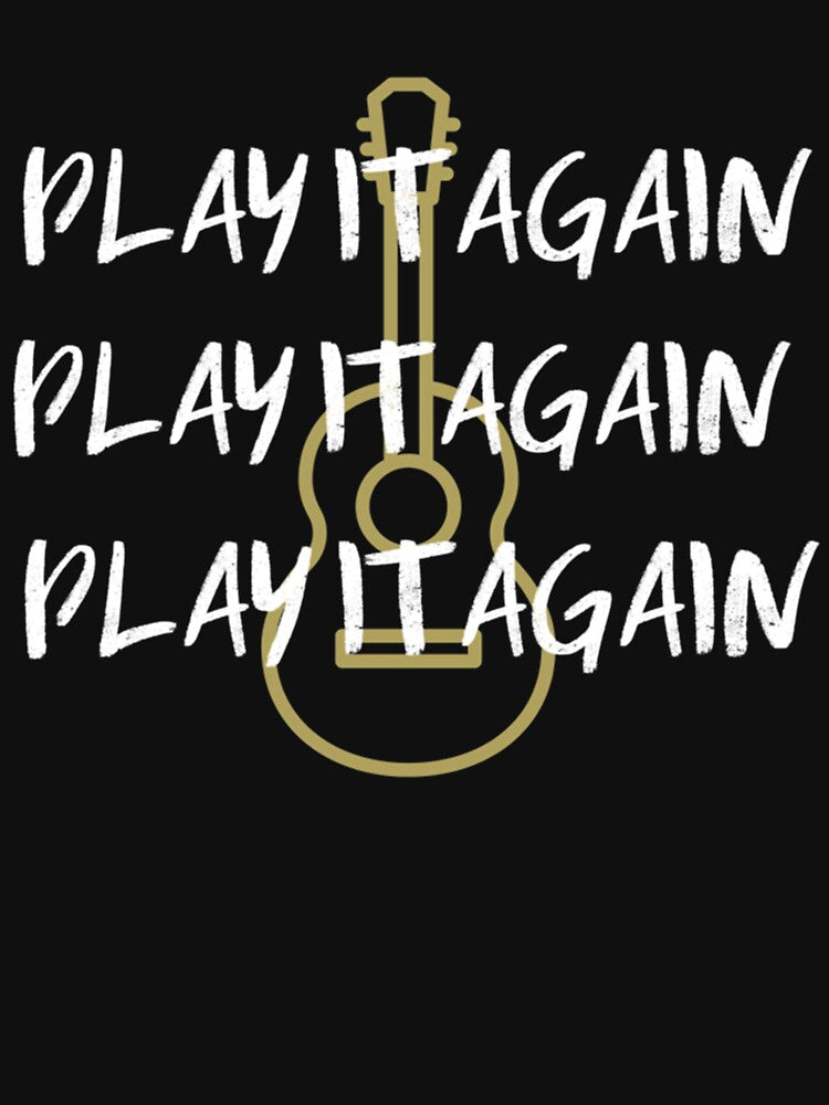 Play It Again! Shirt