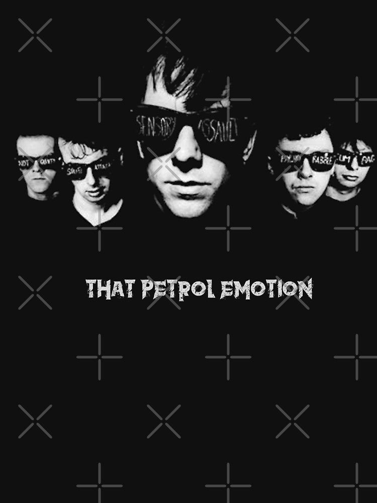 That Petrol Emotion Tribute Shirt