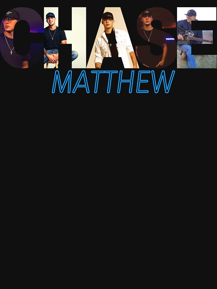 Chase Matthew T Shirt
