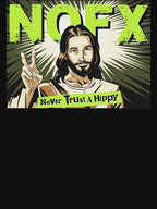Never Trust A Hippy Shirt