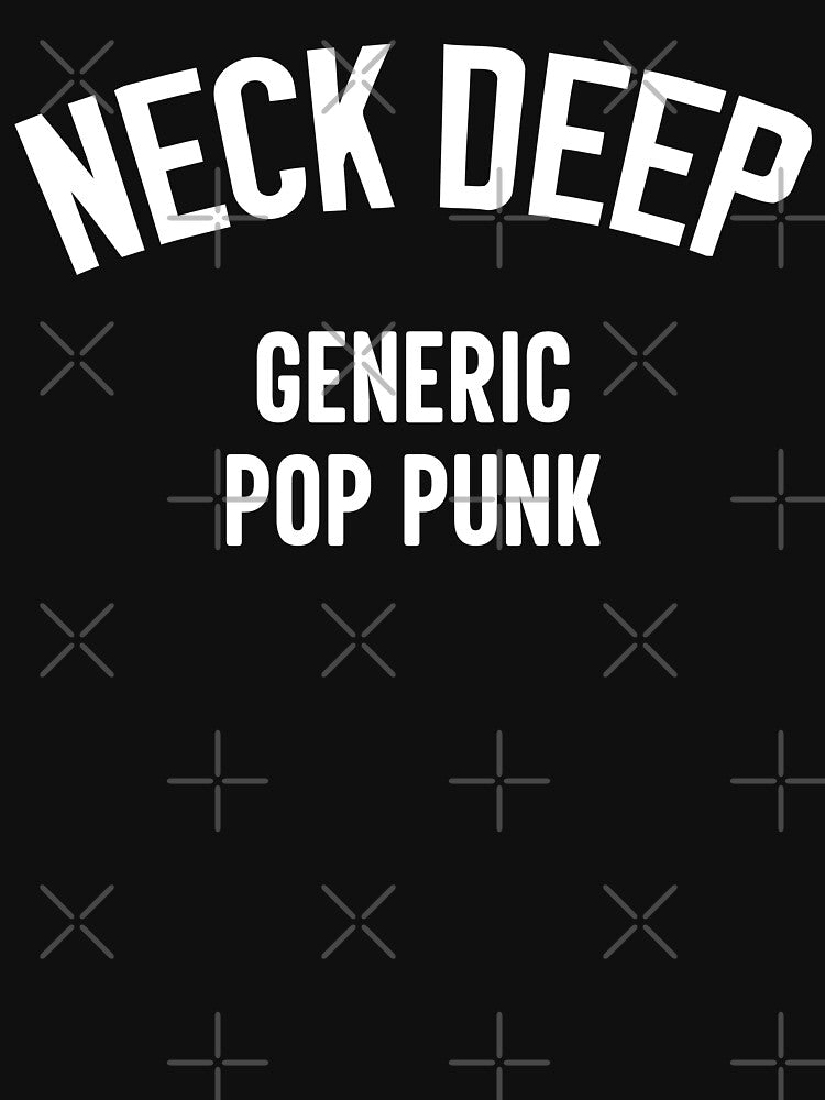 Neck Deep Generic Pop Punk Shirt