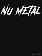 Nu Metal Shirt