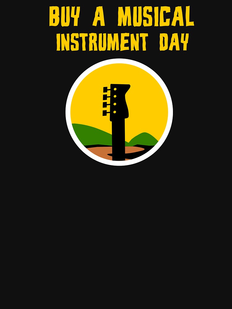 Buy A Musical Instrument Day Shirt