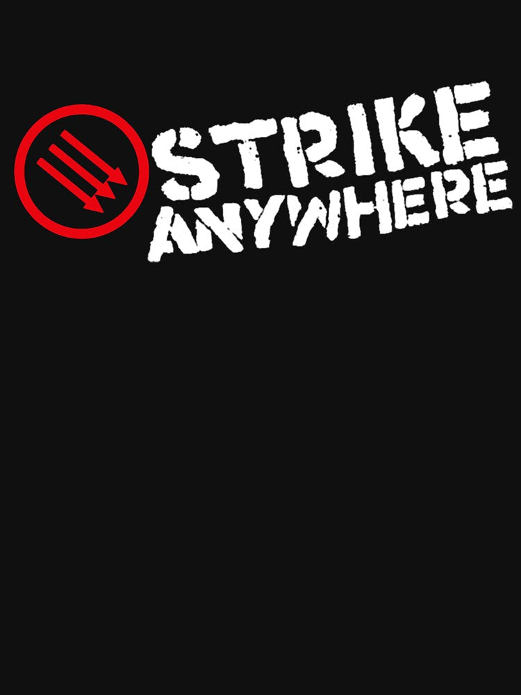 Strike Anywhere Shirt