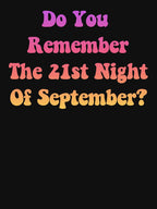 The 21st Night Of September Shirt