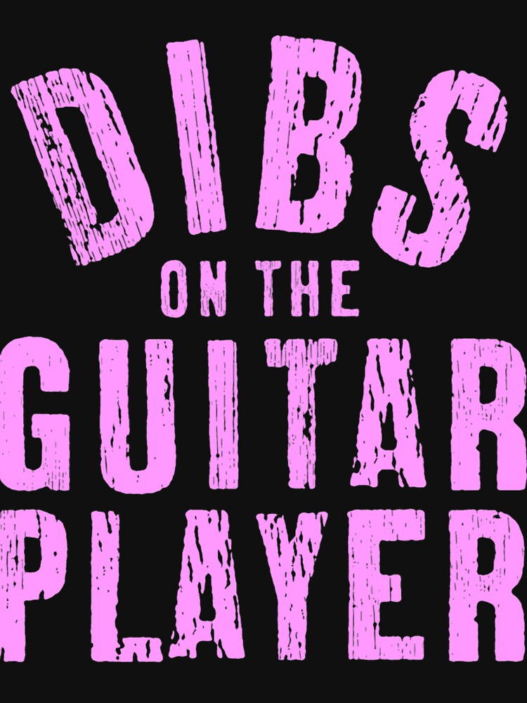 DIBS ON THE GUITAR PLAYER Fitted Scoop Shirt