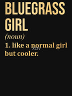 Bluegrass Girl Definition Bluegrass In Gold Shirt
