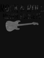 Rock And Roll Never Forgets Shirt