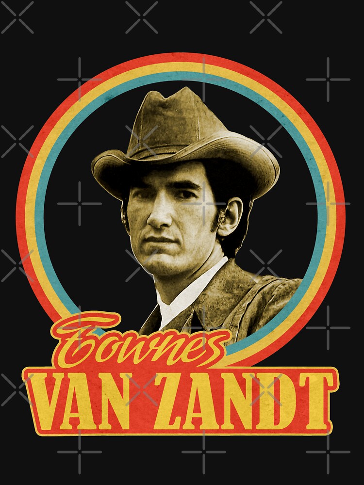 Vintage Retro Townes Van Zandt Mens And Womens Shirt