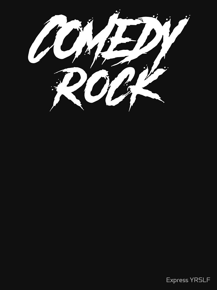 Comedy Rock Shirt