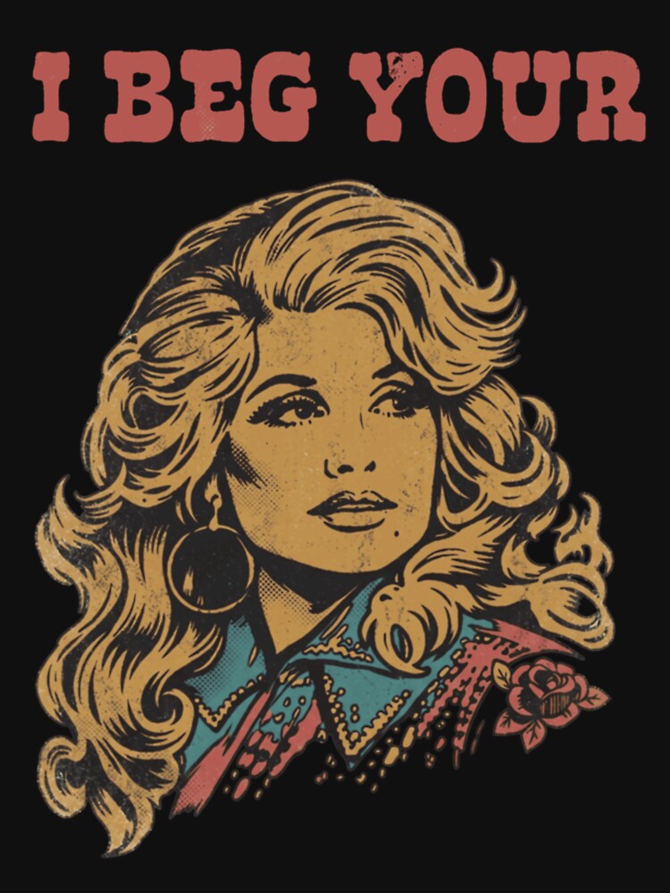 Dolly Parton I Beg Your Parton Shirt