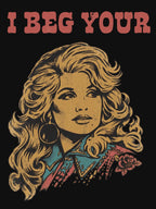 Dolly Parton I Beg Your Parton Shirt