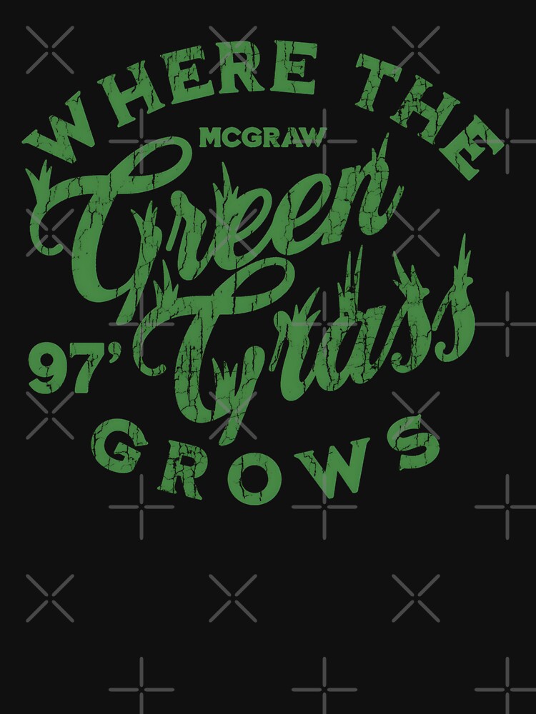 Where The Green Grass Grows 002 Shirt