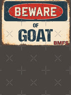 Beware Of Goat - BMFS Shirt