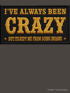 I've Always Been Crazy- Waylon Shirt