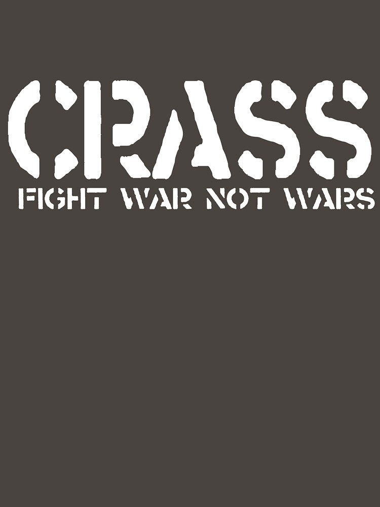 CRASS Fight War Not Wars Shirt