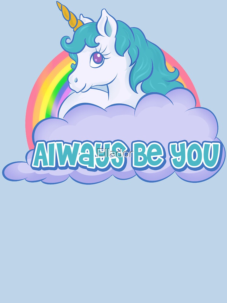 Always Be You Shirt