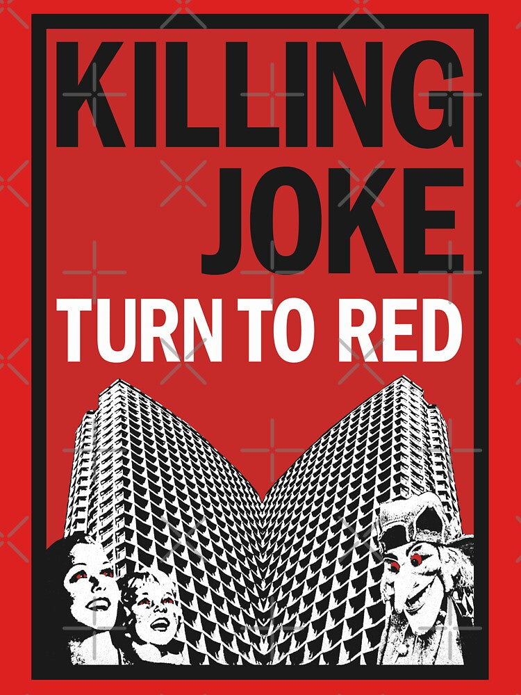 Killing Joke Turn To Red Shirt