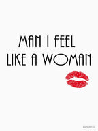 Man I Feel Like A Woman - Shania Twain Shirt