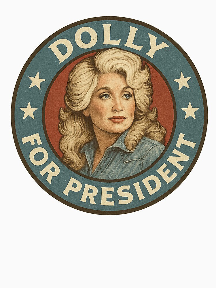 Vintage Volume - Dolly For President Shirt