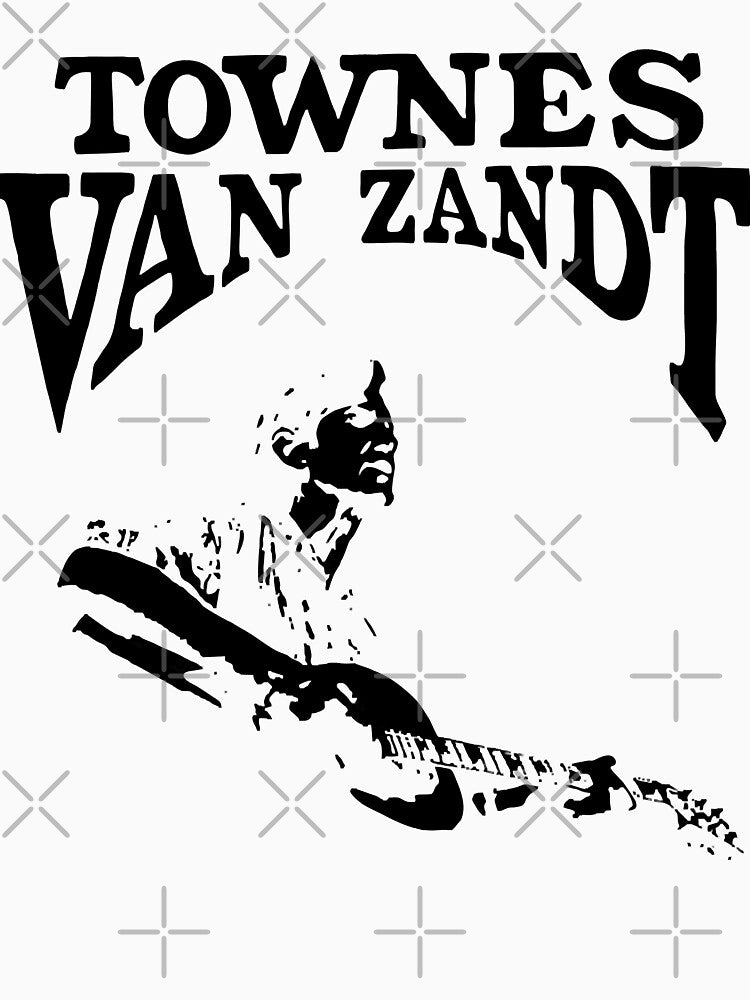 Day Townes Van Zandt Graphic For Fan Shirt