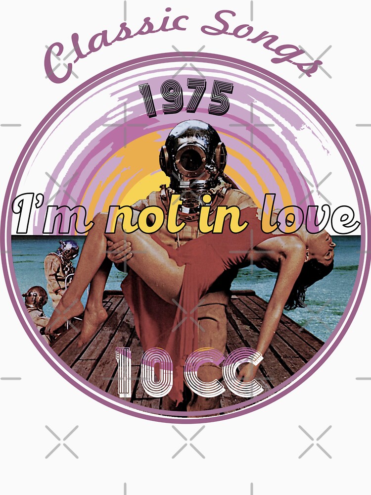 I'm Not In Love 1975 Shirt