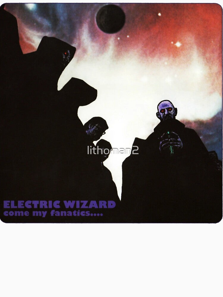 Electric Wizard - Come My Fanatics Shirt