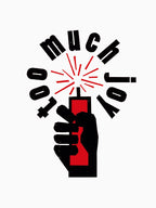 Too Much Joy Logo Shirt