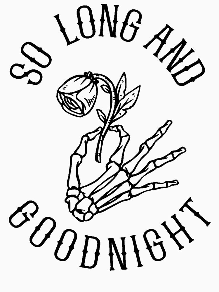 So Long And Goodnight Glossy Shirt
