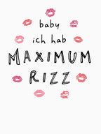 Baby I Have Maximum Rizz Ski Aggu Shirt
