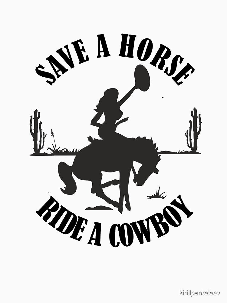 Save A Horse Ride A Cowboy Womens Funny Country Music Shirt