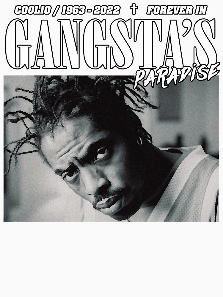 Coolio Tribute - Forever In Gangsta's Paradise Shirt