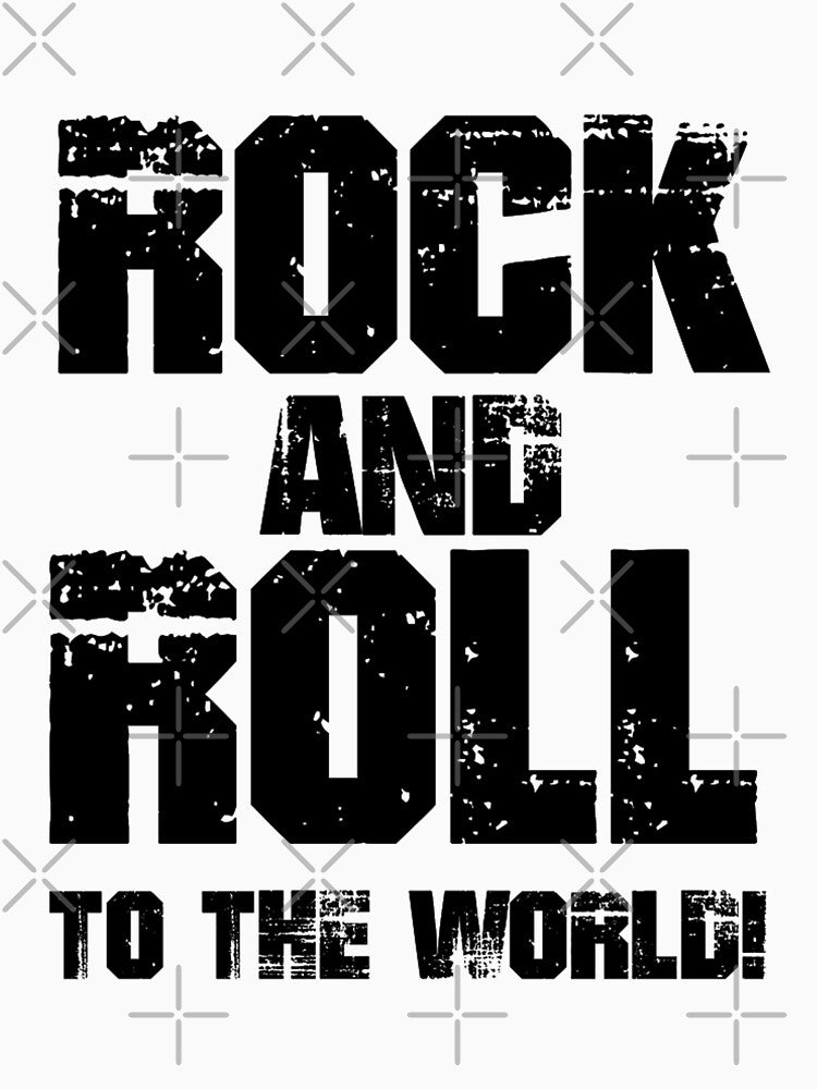 Rock And Roll The World! Shirt