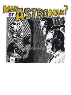 Man Or Astroman Shirt