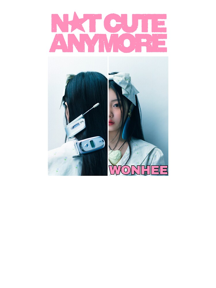 ILLIT WONHEE NOT CUTE ANYMORE Shirt