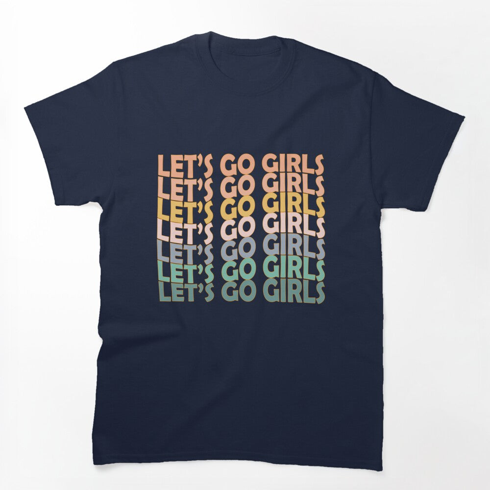 Let_s Go Girls Girls Trip Womens Vacation Camping Weekend Nashville Shirt