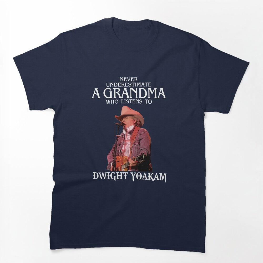 Vintage Never Underestimate A Woman Who Listens To Dwight Yoakam Shirt