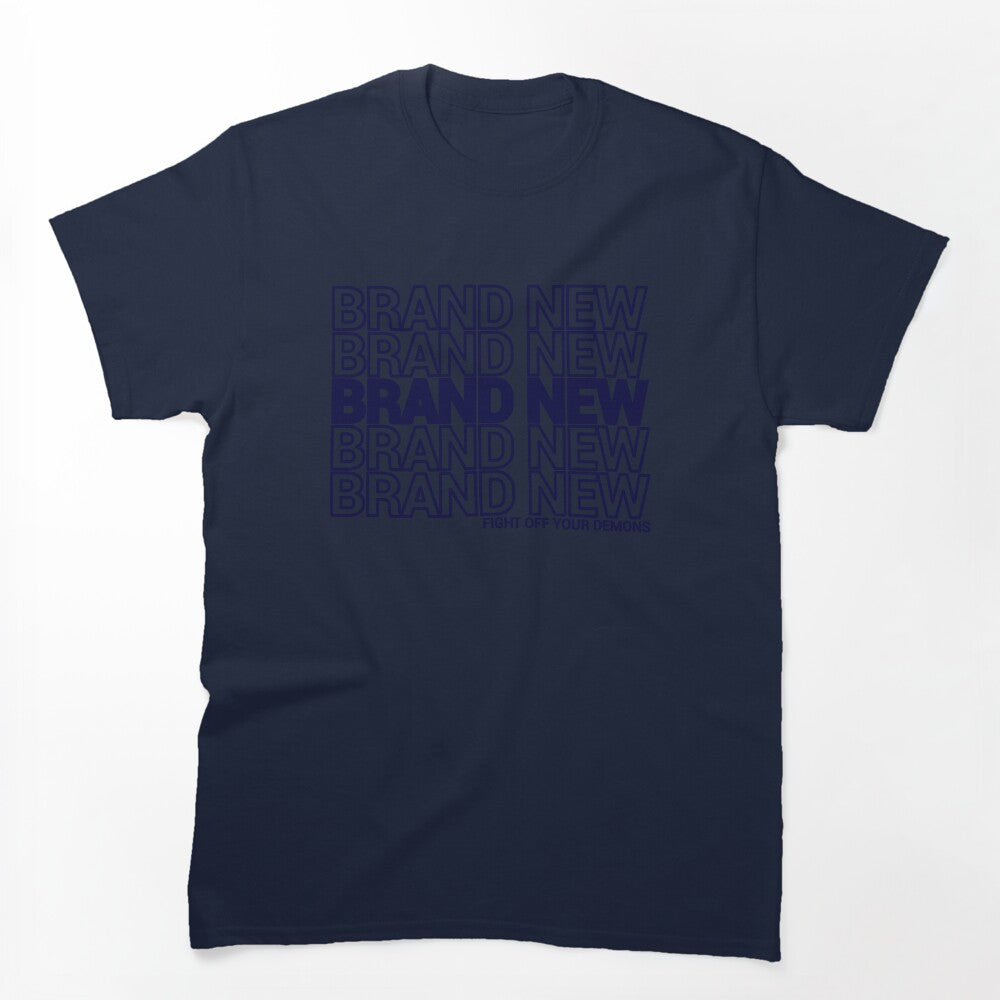Brand New Brand New Brand New Shirt
