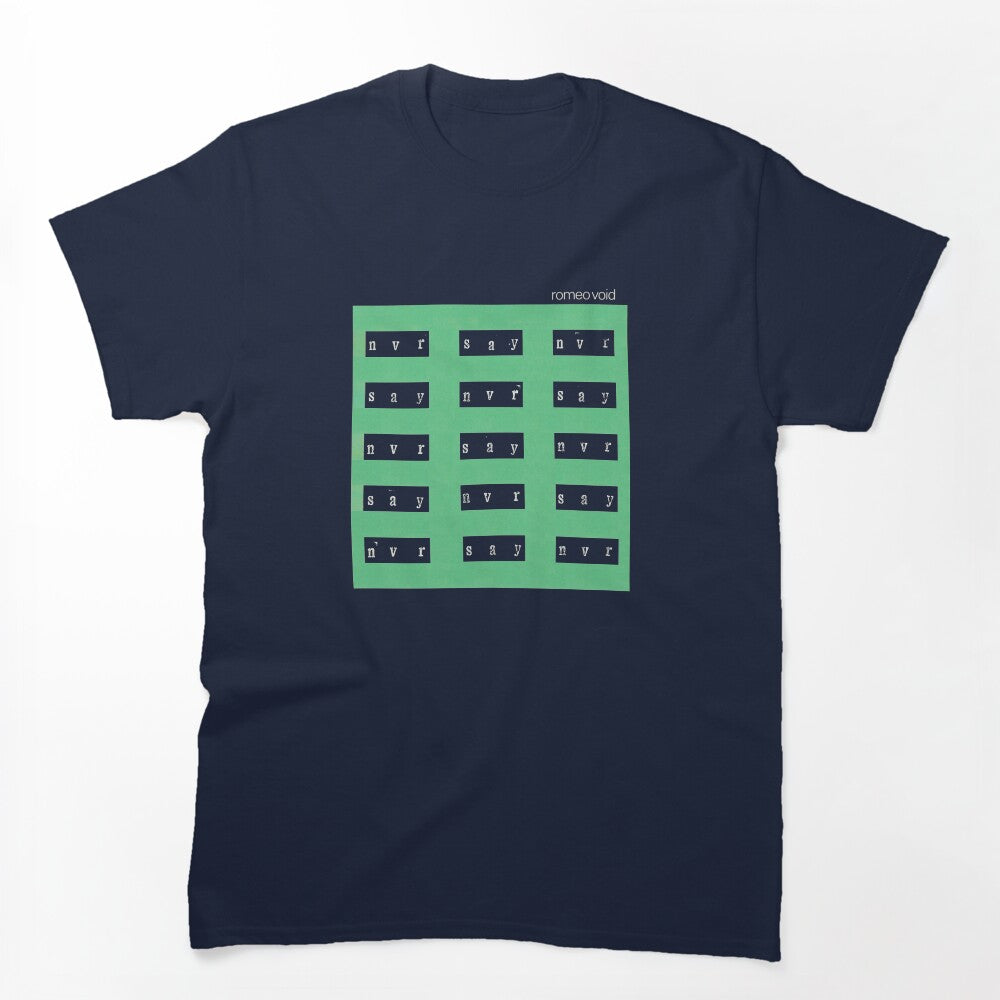 Never Say Never Shirt