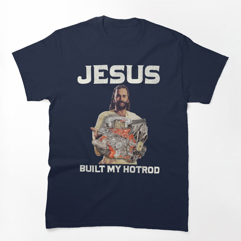 Jesus Built My Hotrod Shirt