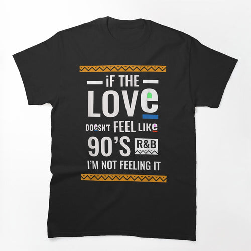 Cool 90S R And B Music Lover Shirt
