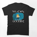 Tell Me Why TKL Shirt