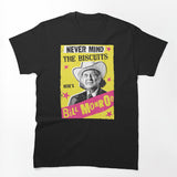 Never Mind The Biscuits Shirt