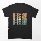 Let_s Go Girls Girls Trip Womens Vacation Camping Weekend Nashville Shirt