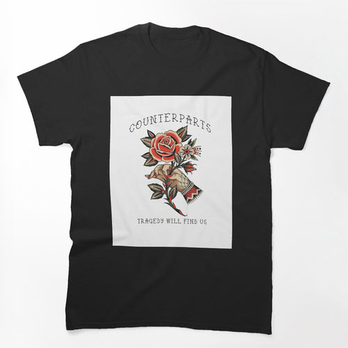 COUNTERPARTS Tragedy Will Find Us Shirt