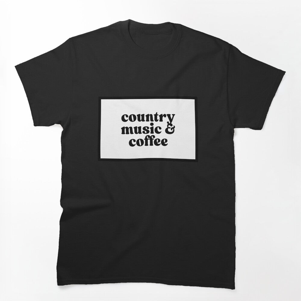 Country Music & Coffee Shirt