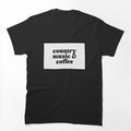 Country Music & Coffee Shirt