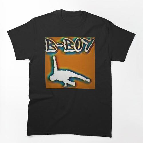 B-BOY Music Dance Culture Shirt