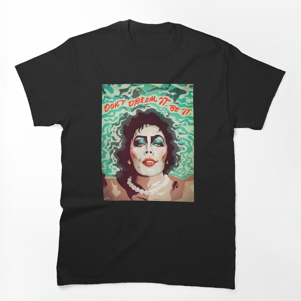 Don't Dream It Be It Shirt